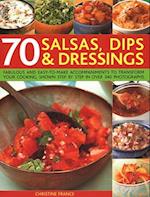 70 Salsas, Dips & Dressings