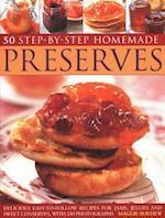 50 Step by Step Homemade Preserves