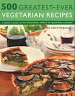 500 Greatest-Ever Vegetarian Recipes