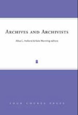 Archives and Archivists