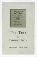Ter Tria by Faithful Teate