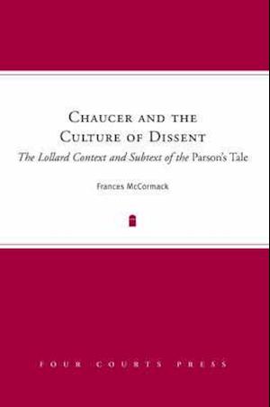 Chaucer and the Culture of Dissent