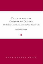 Chaucer and the Culture of Dissent