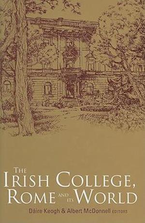 The Irish College, Rome, and Its World