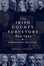 The Irish County Surveyors 1834-1944