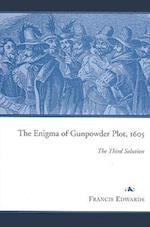 The Enigma of Gunpowder Plot, 1605
