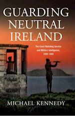 Guarding Neutral Ireland