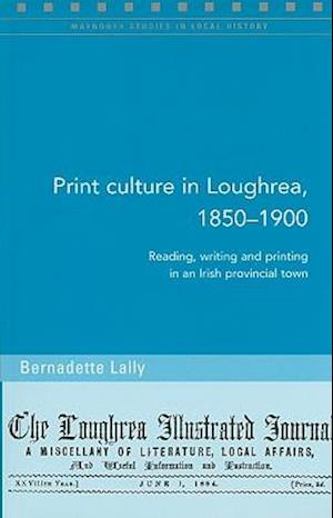 Print Culture in Loughrea, 1850-1900