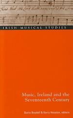 Music, Ireland and the Seventeenth Century