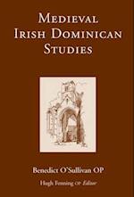 Medieval Irish Dominican Studies