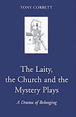 The Laity, the Church and the Mystery Plays