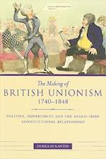 The Making of British Unionism, 1740-1848