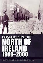 Conflicts in the North of Ireland, 1900-2000