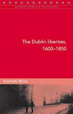The Dublin Liberties, 1600-1850