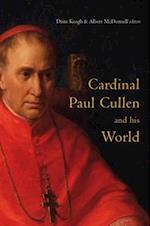 Cardinal Paul Cullen and His World