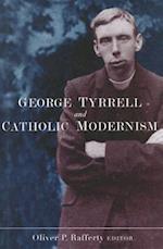 George Tyrrell and Catholic Modernism