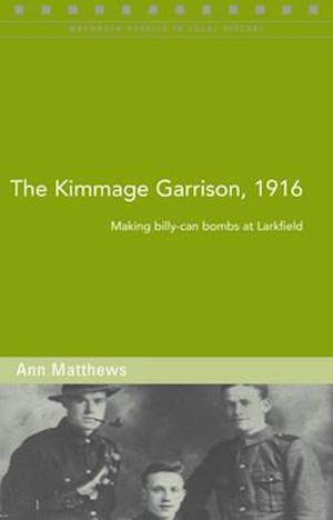 The Kimmage Garrison, 1916