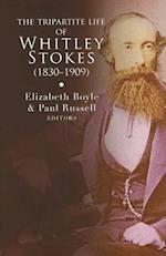 The Tripartite Life of Whitley Stokes (1830-1909)