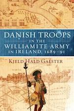 Danish Troops in the Williamite Army in Ireland, 1689-91