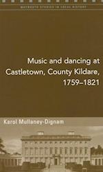 Music and Dancing at Castletown, County Kildare, 1759-1821