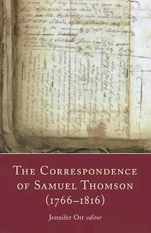 The Correspondence of Samuel Thomson (1766-1816)