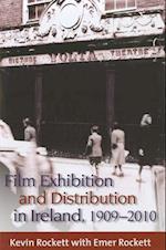 Film Exhibition and Distribution in Ireland, 1909-2010