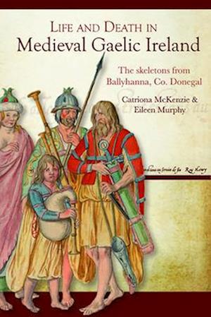 Life and Death in Medieval Gaelic Ireland