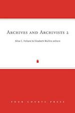 Archives and Archivists 2