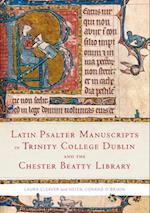 Latin Psalter Manuscripts in Trinity College Dublin and the Chester Beatty Library