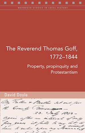 The Reverend Thomas Goff, 1772-1844