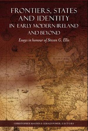 Frontiers, States and Identity in Early Modern Ireland and Beyond
