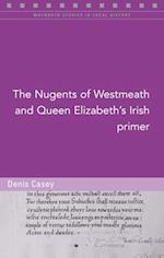 The Nugents of Westmeath and Queen Elizabeth's Irish Primer