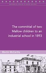 The Committal of Two Mallow Children to an Industrial School in 1893