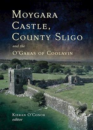 Moygara Castle, County Sligo, and the O'Garas of Coolavin