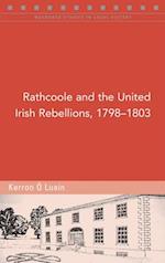 Deleterathcoole and the United Irish Rebellions, 1798-1803