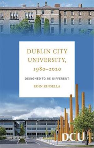 Dublin City University 1980-2020