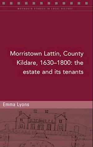 Morristown Lattin, County Kildare, 1630-1800