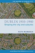 Dublin, 1910-1940
