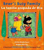Bear's Busy Family/La Familia Ocupada de Oso