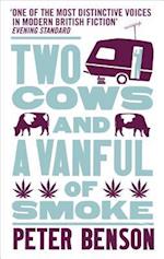 Two Cows and a Vanful of Smoke