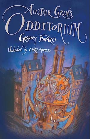 Alistair Grim's Odditorium