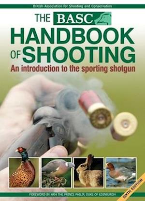 The BASC Handbook of Shooting