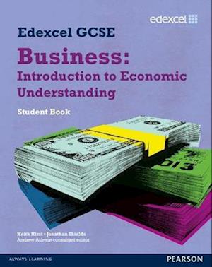 Edexcel GCSE Business: Introduction to Economic Understanding