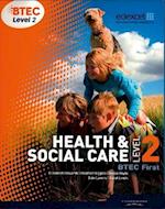 BTEC Level 2 First Health and Social Care Student Book