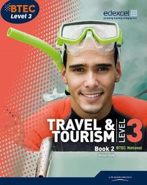 BTEC Level 3 National Travel and Tourism Student Book 2