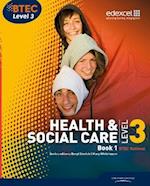 BTEC Level 3 National Health and Social Care: Student Book 1