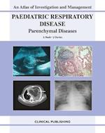 Paediatric Respiratory Disease - Parenchymal Diseases
