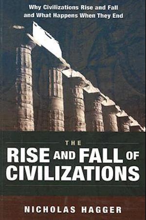 The Rise and Fall of Civilizations