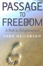 Passage to Freedom – A Path to Enlightenment
