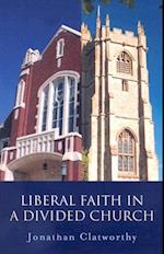 Liberal Faith in a Divided Church